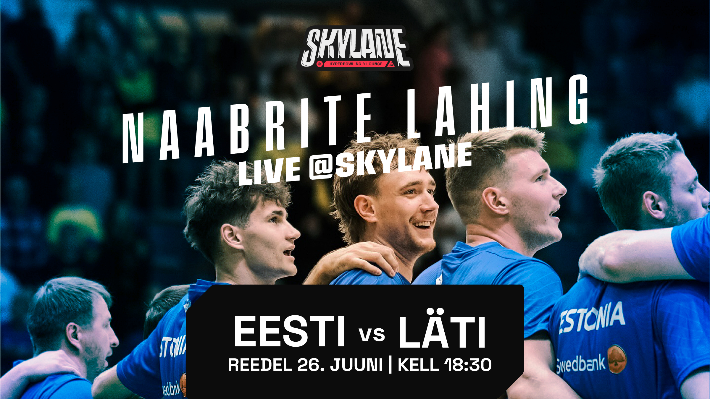 EESTI vs LÄTI @ SKYLANE 🏀